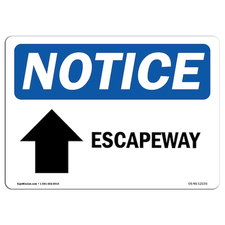 Signmission Safety Sign, OSHA Notice, 18" Height, Aluminum, Escapeway (Up Arrow) Sign With Symbol, Landscape OS-NS-A-1824-L-12156